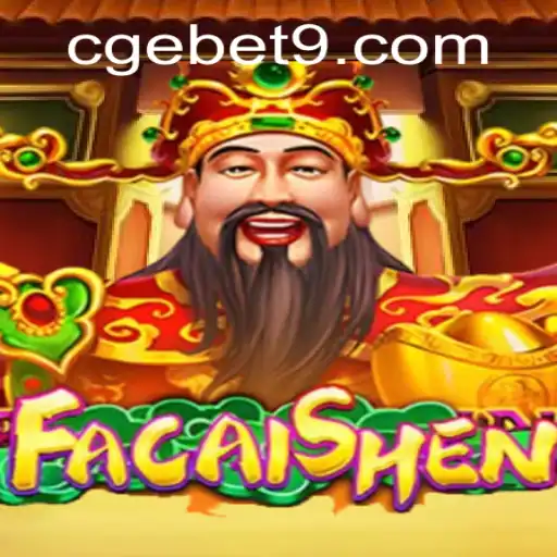 Exploring the Exciting World of FaCaiShen with CGEBET