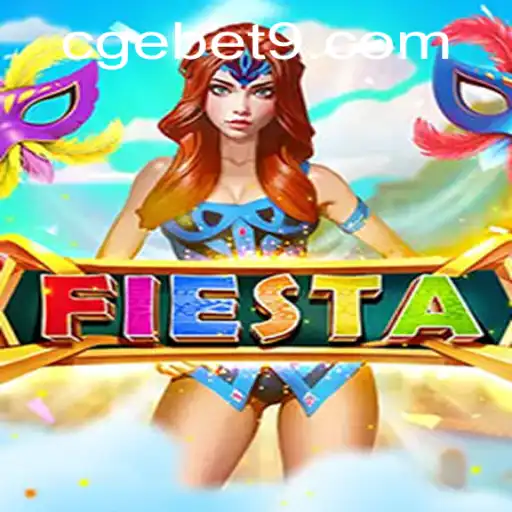 The Exciting World of Fiesta: A Comprehensive Guide with Keywords like CGEBET