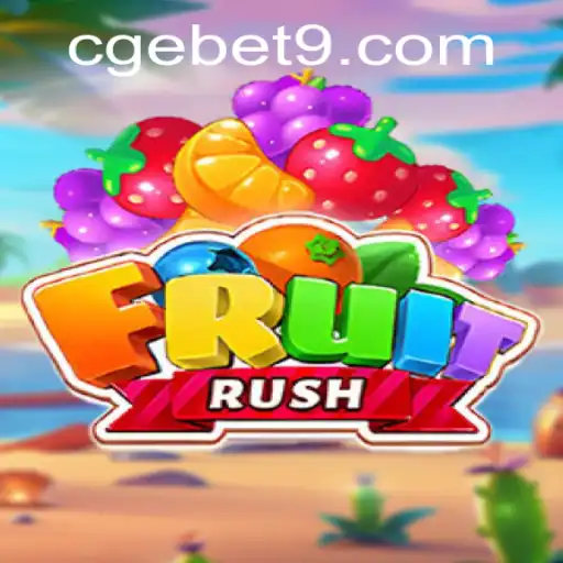 FruitRush: The Exciting World of CGEBET's Latest Gaming Experience