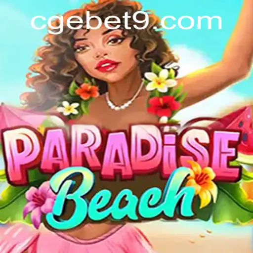 ParadiseBeach: An Exciting Gateway to Adventure with CGEBET