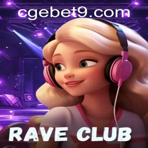 Dive into the Vibrant World of RaveClub: The Ultimate Gaming Experience with CGEBET